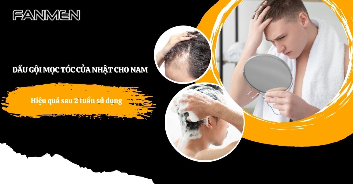 TOP 5 Dầu Gội Mọc Tóc Của Nhật Cho Nam Hiệu Quả Sau #2 Tuần