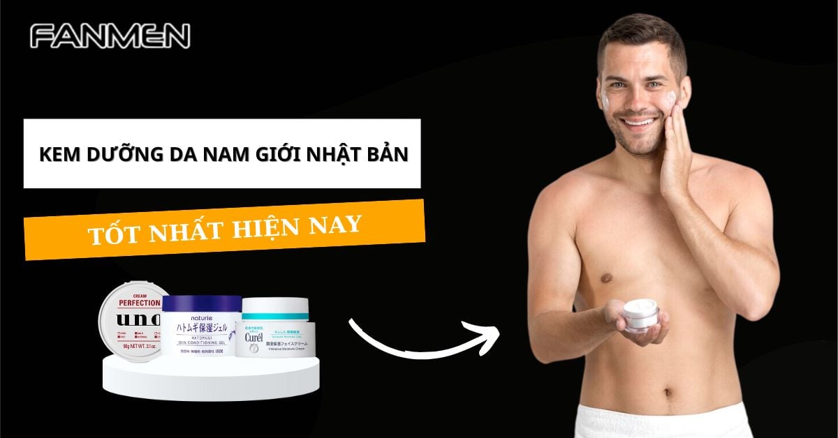 Điểm Mặt 5 Kem Dưỡng Da Nam Giới Nhật Bản Tốt Nhất 2025