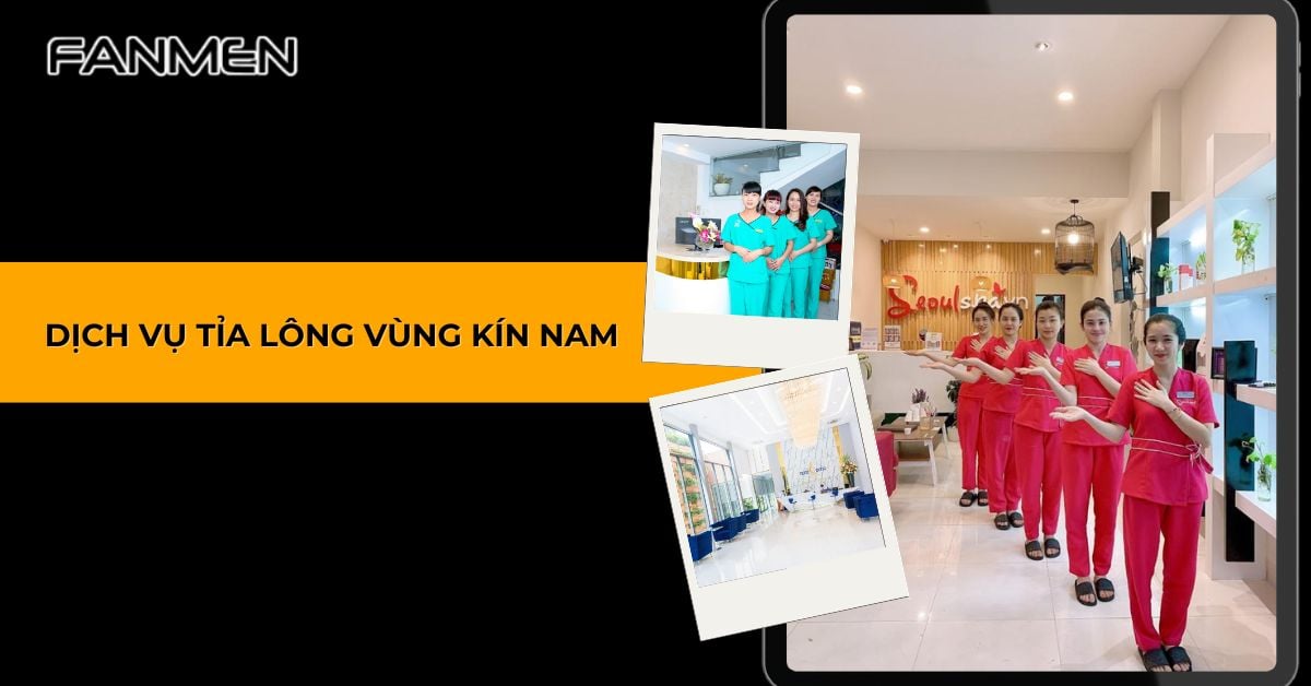5 Dịch Vụ Tỉa Lông Vùng Kín Nam Chất Lượng Tốt Nhất Hiện Nay