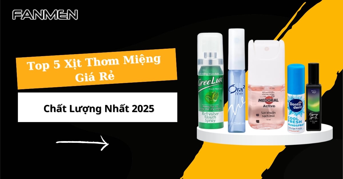 Top 5 Xịt Thơm Miệng Giá Rẻ Chất Lượng Giá Chỉ Từ 50K
