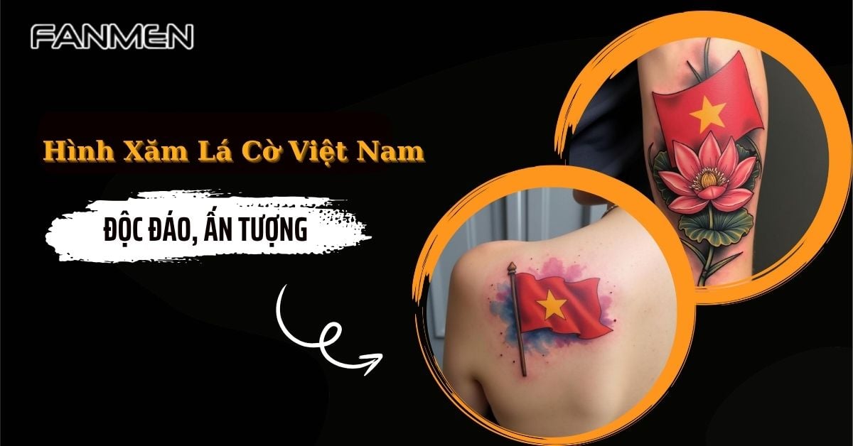 30+ Hình Xăm Lá Cờ Việt Nam Ấn Tượng, Độc Đáo Nhất Hiện Nay