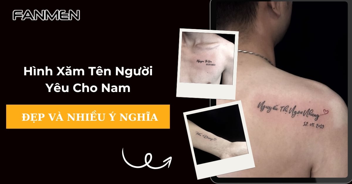 20+ Hình Xăm Tên Người Yêu Cho Nam Đẹp Và Đầy Ý Nghĩa