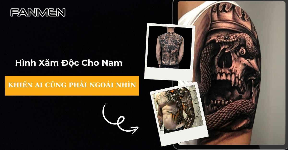 List 50+ Hình Xăm Độc Cho Nam Khiến Ai Cũng Phải Ngoái Nhìn