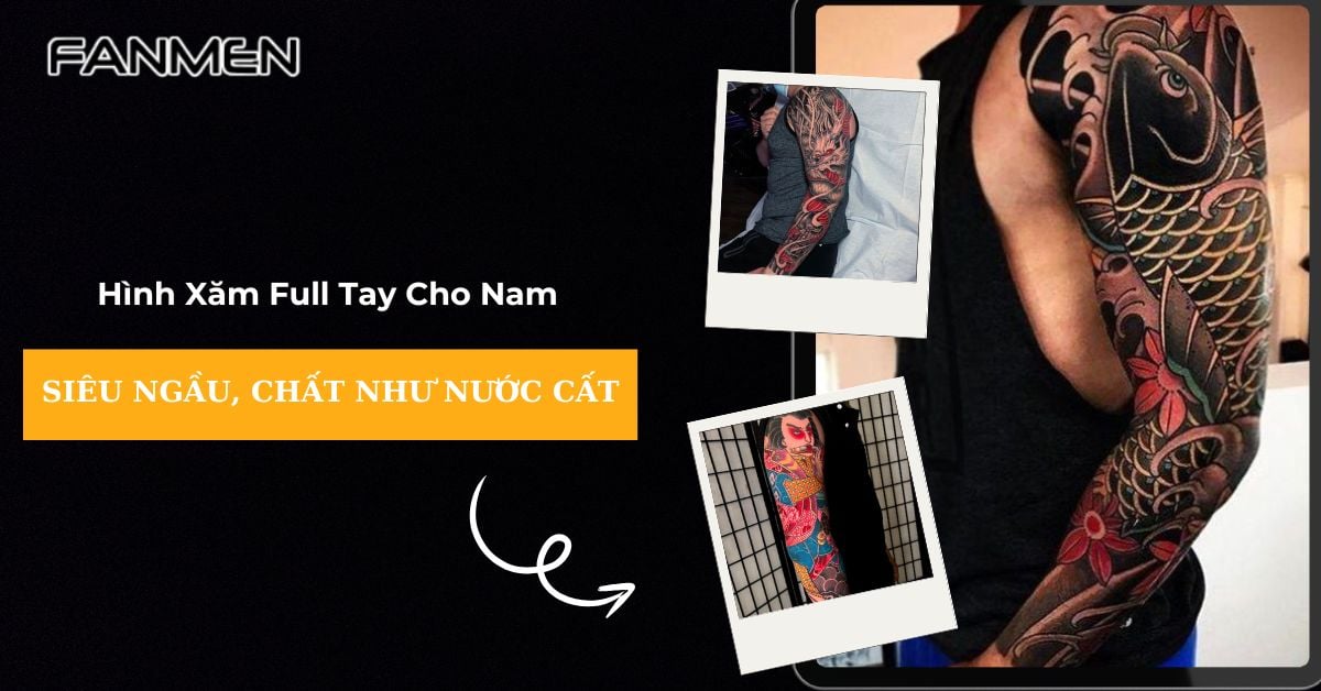 50+ Hình Xăm Full Tay Cho Nam Siêu Ngầu, Chất Như Nước Cất