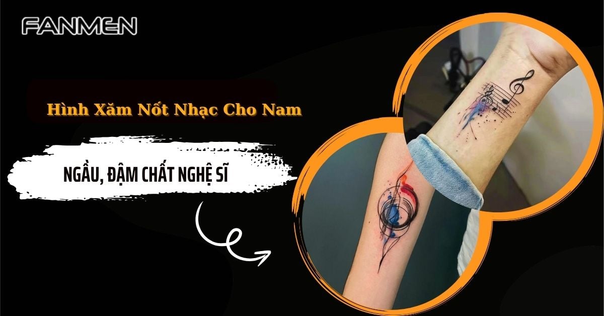 50+ Hình Xăm Nốt Nhạc Cho Nam Ngầu, Đậm Chất Nghệ Sĩ