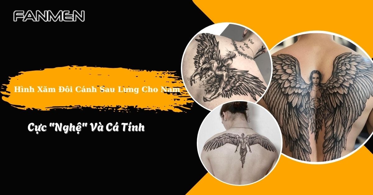 70+ Hình Xăm Đôi Cánh Sau Lưng Cho Nam Cực “Nghệ” Và Cá Tính