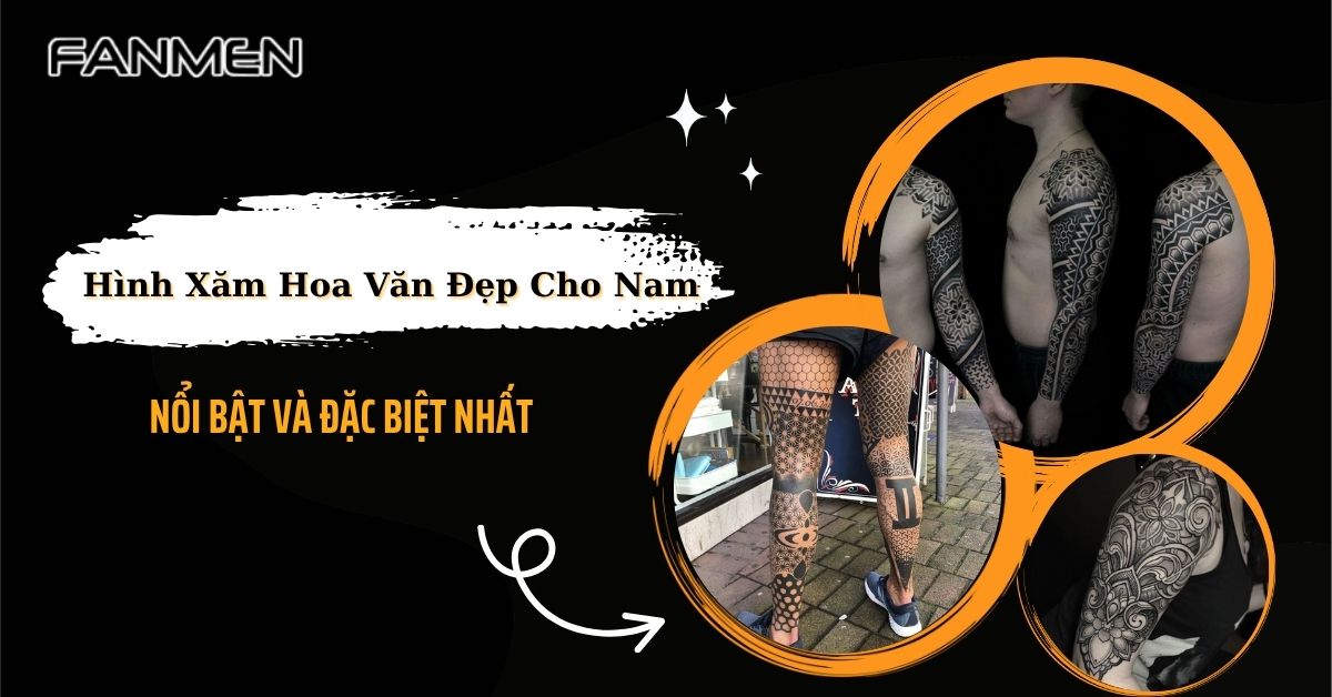 99+ Hình Xăm Hoa Văn Đẹp Cho Nam Nổi Bật Và Đặc Biệt Nhất