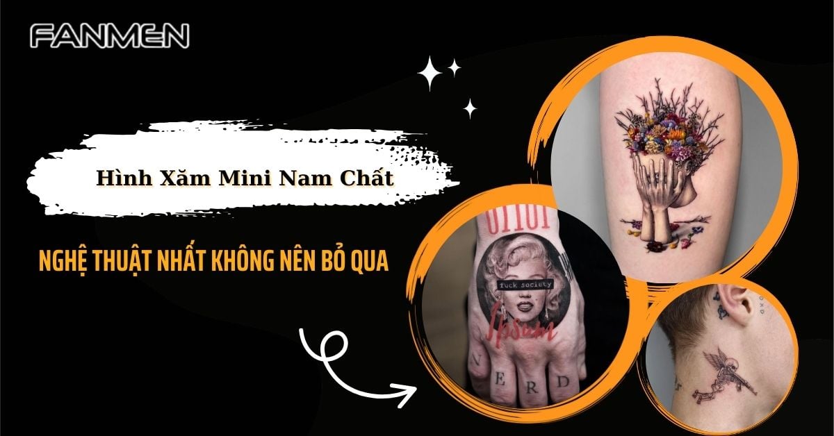 60+ Hình Xăm Mini Nam Chất, Nghệ Thuật Nhất Không Nên Bỏ Qua