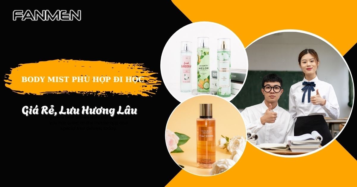 Top 7+ Body Mist Phù Hợp Đi Học Giá “Hạt Dẻ” Lưu Hương Lâu