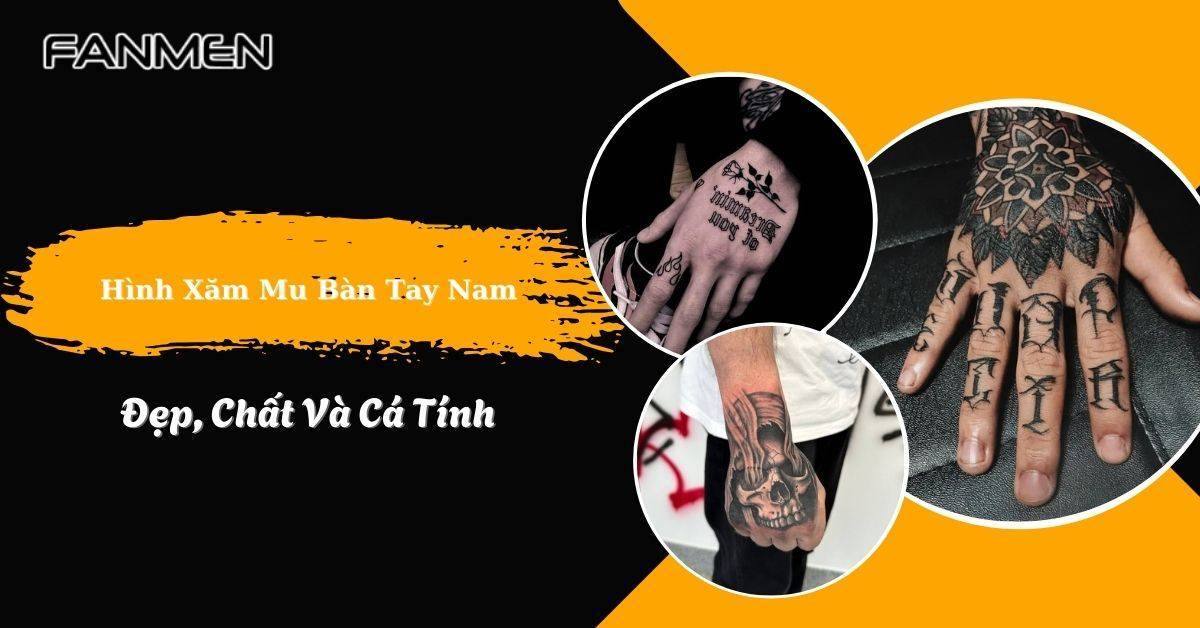 Tổng Hợp 99+ Hình Xăm Mu Bàn Tay Nam Đẹp, Chất Và Cá Tính