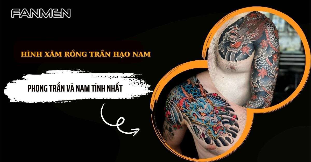 65+ Hình Xăm Rồng Trần Hạo Nam Phong Trần Và Nam Tính Nhất
