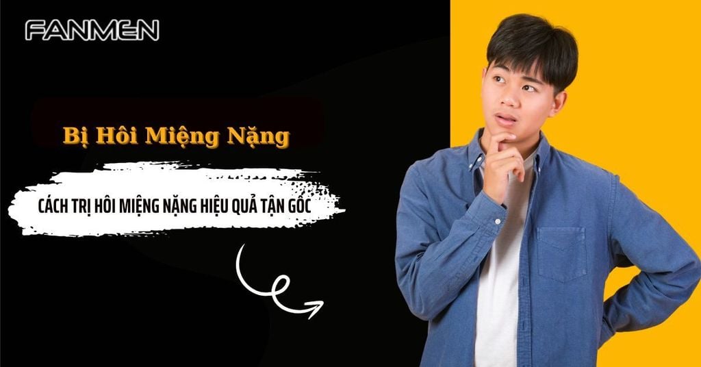 Bị hôi miệng nặng