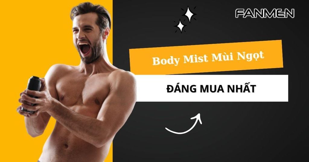 Body mist mùi nào ngọt