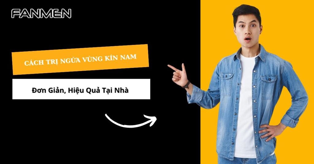 cách trị ngứa vùng kín nam