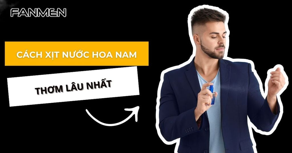 Cách xịt nước hoa nam