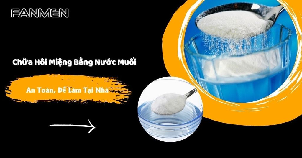 Chữa hôi miệng bằng nước muối