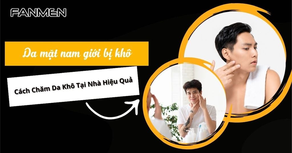 Da mặt nam giới bị khô
