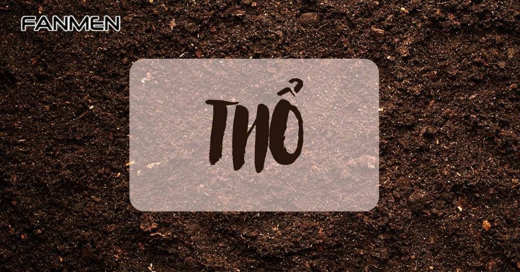 Mệnh Thổ và những điều bạn cần biết