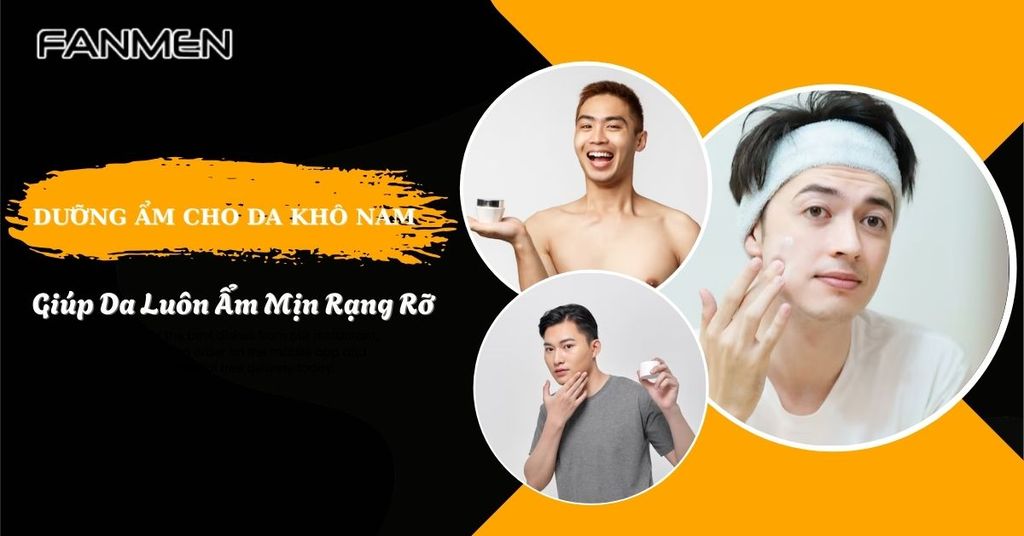 Dưỡng Ẩm Cho Da Khô Nam