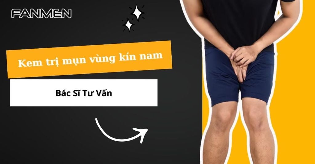 Kem trị mụn vùng kín nam