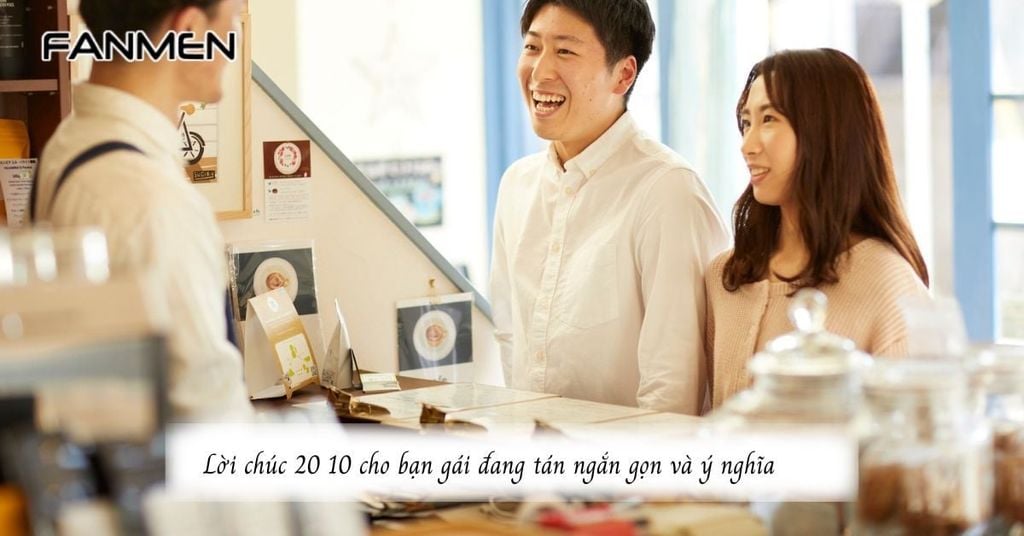 Lời chúc 20 10 cho bạn gái đang tán ngắn gọn và ý nghĩa