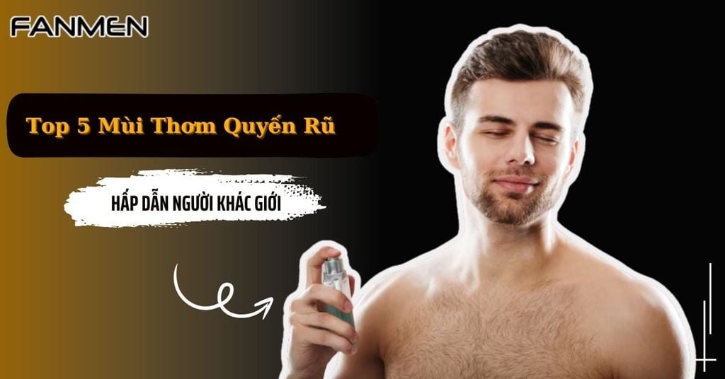 Mùi thơm quyến rũ