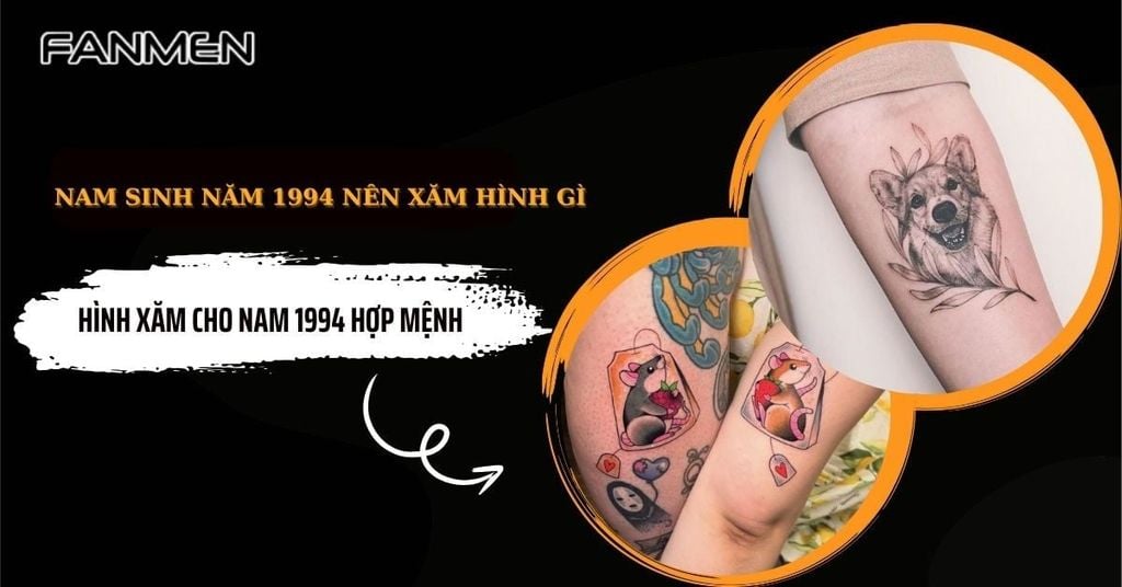 Nam sinh năm 1994 nên xăm hình gì