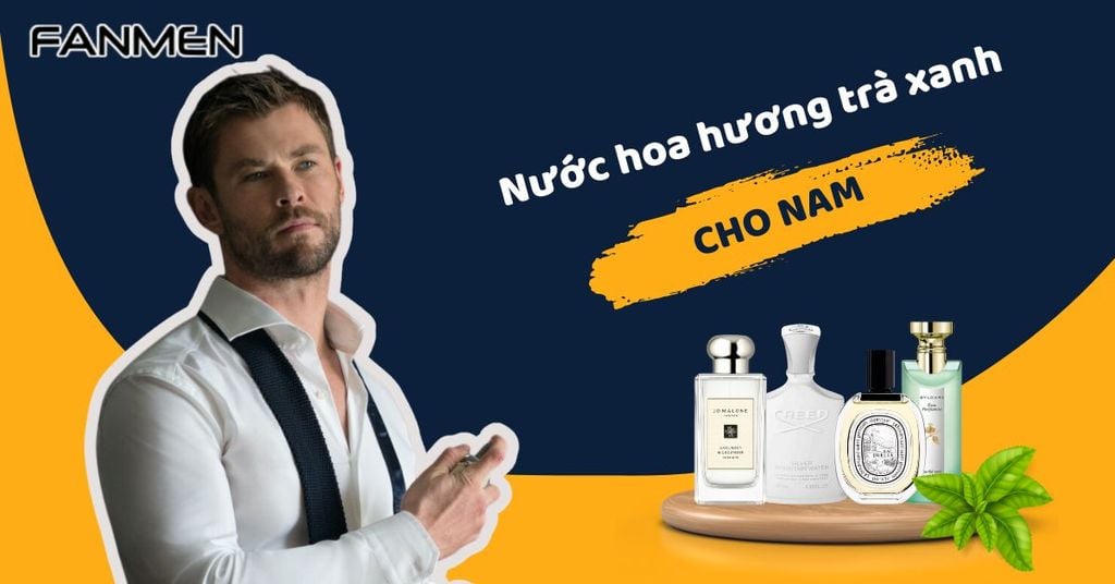 Nước hoa hương trà xanh cho nam