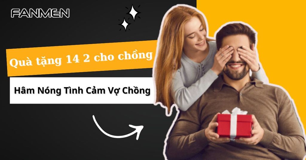 Quà tặng 14 2 cho chồng