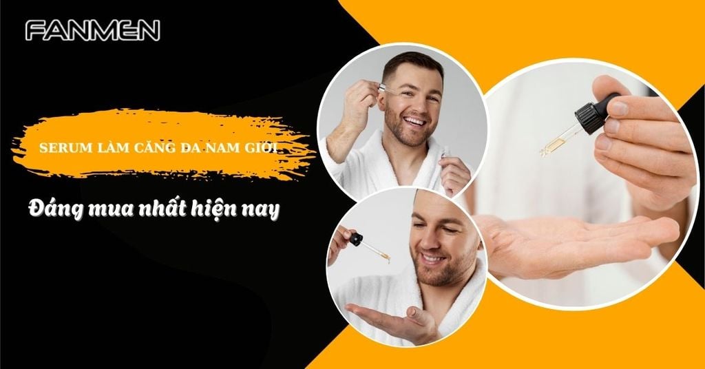 Serum làm căng da nam giới