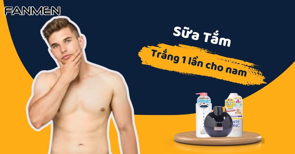 Sữa tắm trắng 1 lần cho nam