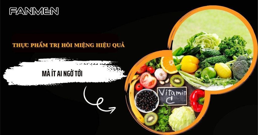 Thực phẩm trị hôi miệng