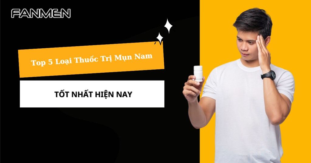 thuốc trị mụn nam