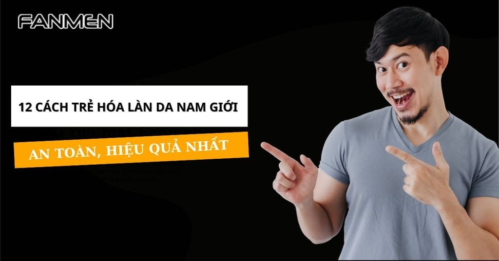 Trẻ hóa làn da nam giới